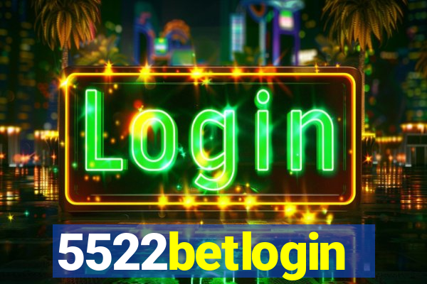 5522betlogin