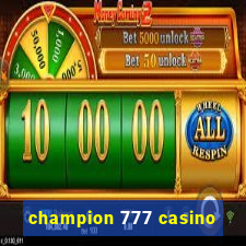 champion 777 casino