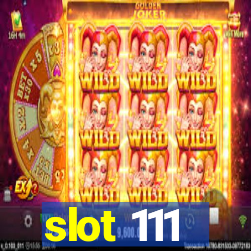 slot 111