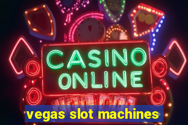 vegas slot machines