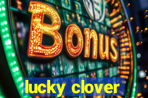 lucky clover