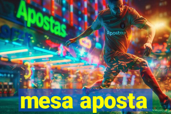 mesa aposta