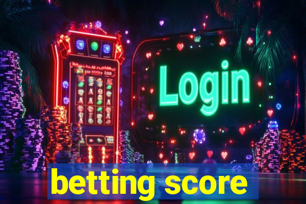 betting score