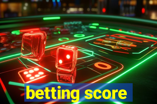 betting score