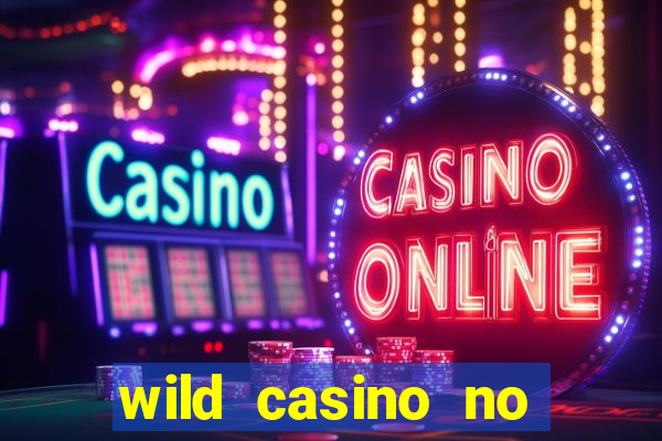 wild casino no deposit bonus