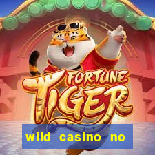 wild casino no deposit bonus