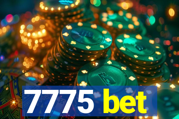 7775 bet