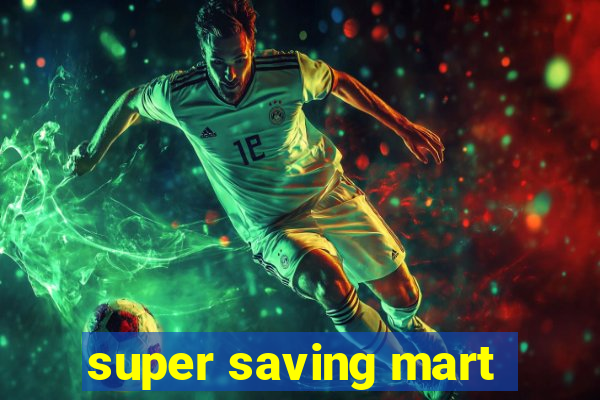 super saving mart