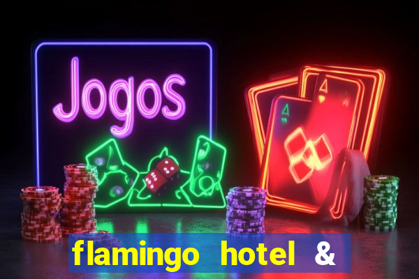 flamingo hotel & casino las vegas