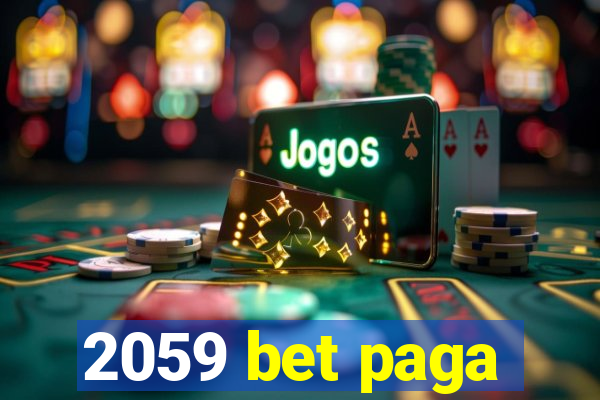 2059 bet paga