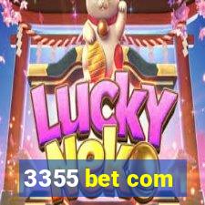 3355 bet com