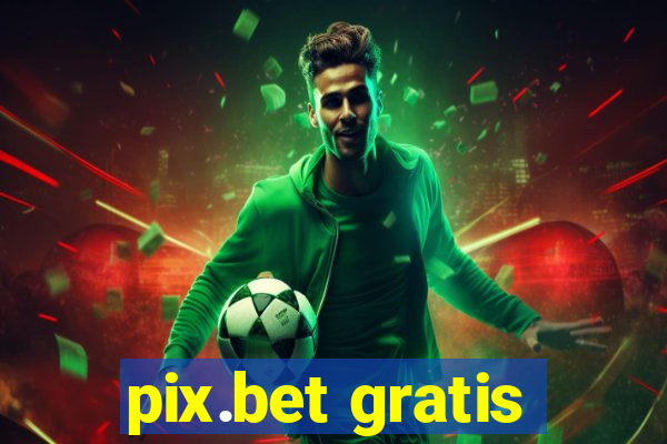 pix.bet gratis