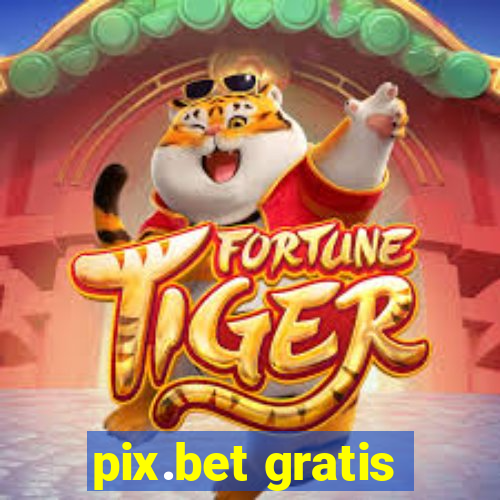 pix.bet gratis