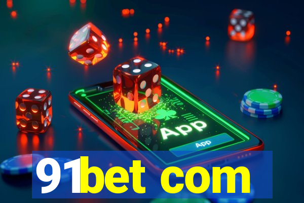 91bet com