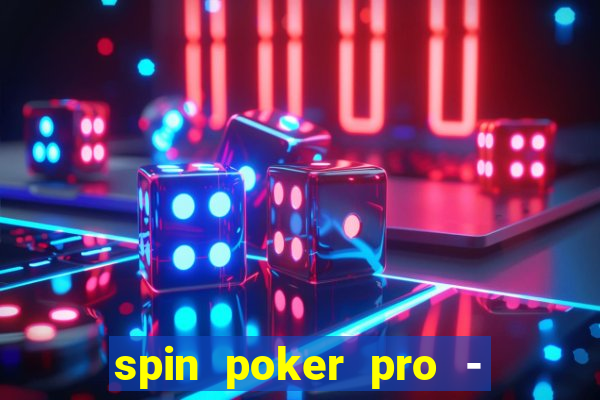 spin poker pro - casino games