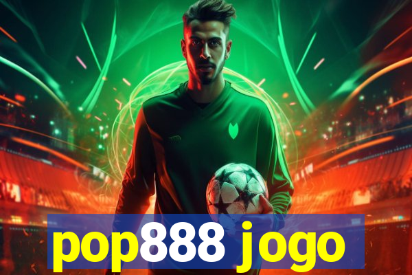 pop888 jogo