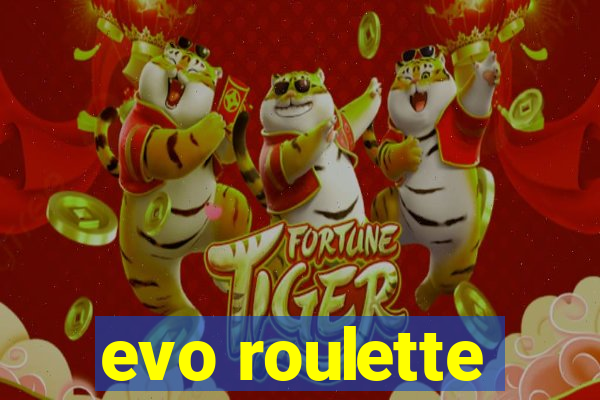 evo roulette