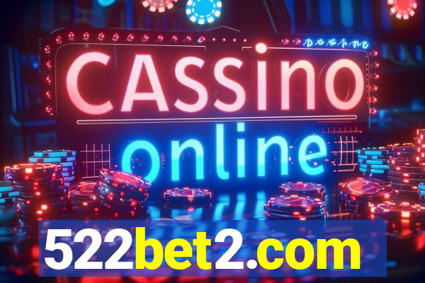 522bet2.com