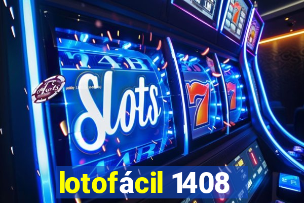 lotofácil 1408