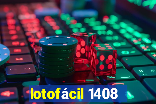 lotofácil 1408