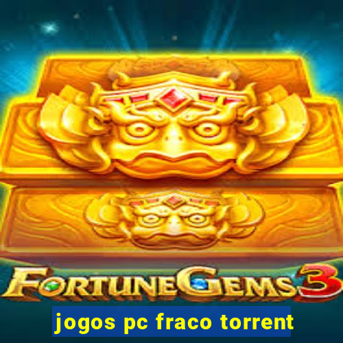 jogos pc fraco torrent