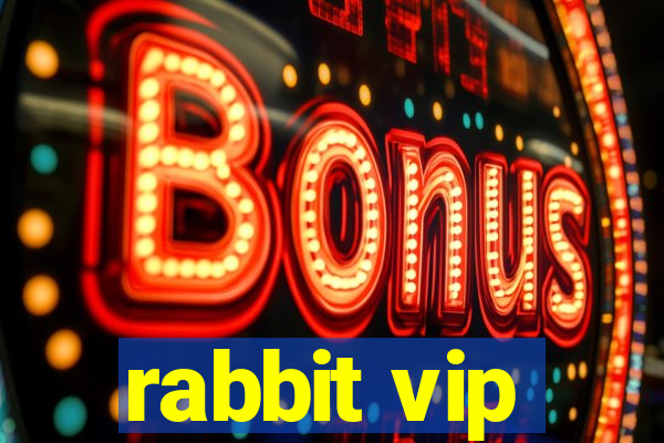 rabbit vip