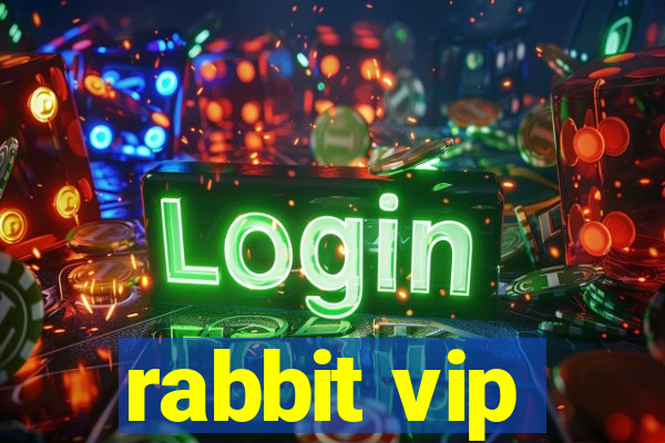 rabbit vip