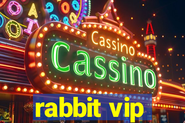 rabbit vip