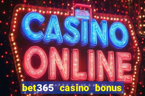 bet365 casino bonus code nj