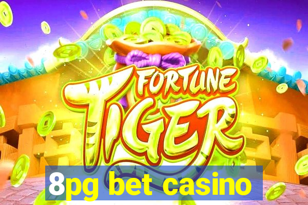 8pg bet casino