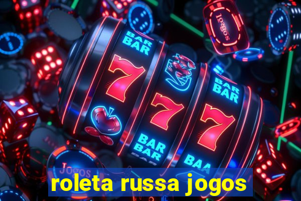 roleta russa jogos