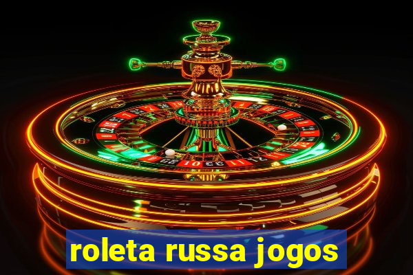 roleta russa jogos