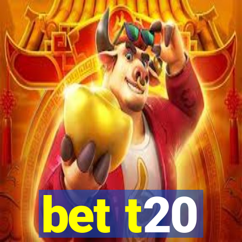 bet t20