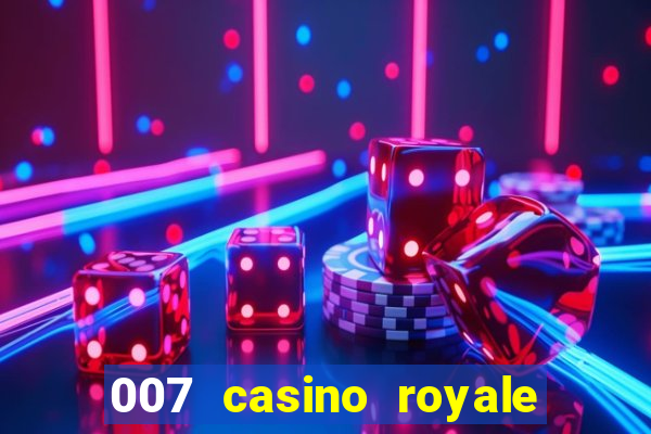 007 casino royale filme dublado