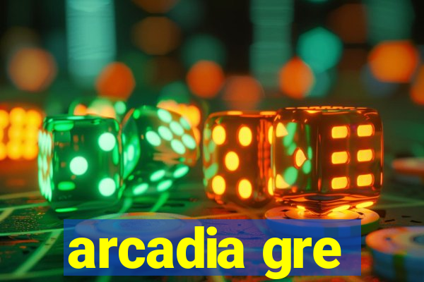 arcadia gre