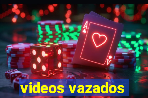 videos vazados