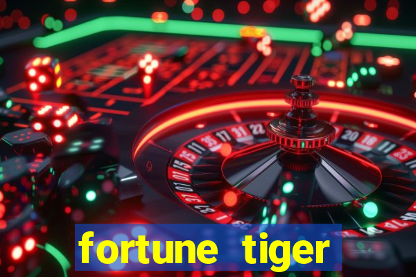 fortune tiger rodada grátis