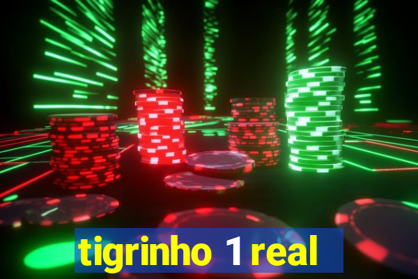 tigrinho 1 real