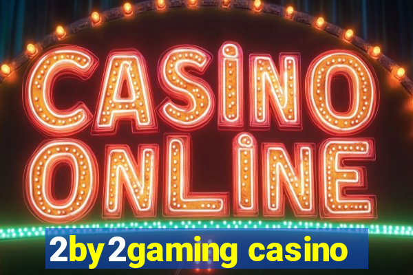 2by2gaming casino