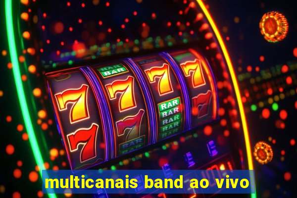 multicanais band ao vivo