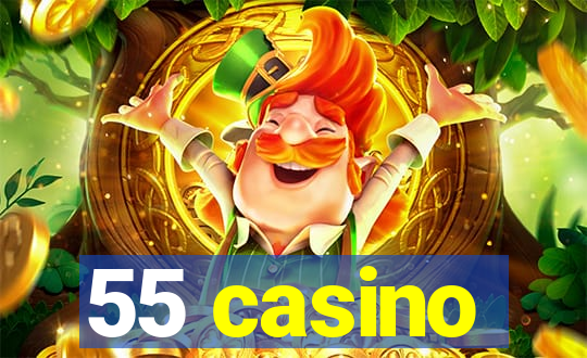 55 casino