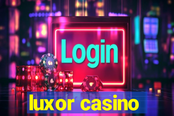 luxor casino