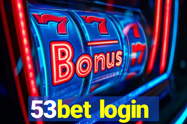 53bet login