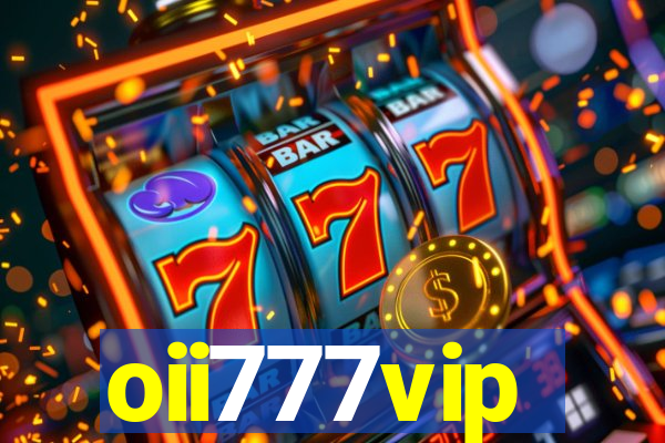 oii777vip