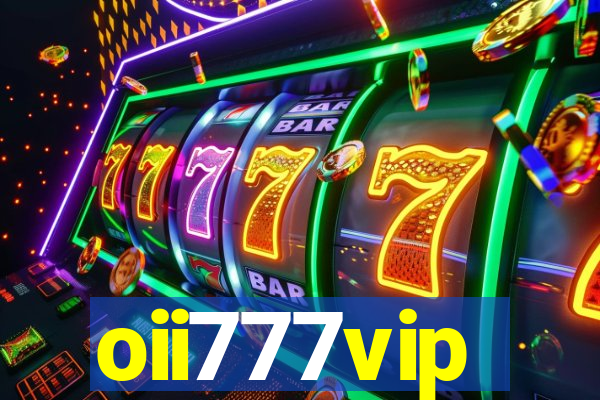 oii777vip