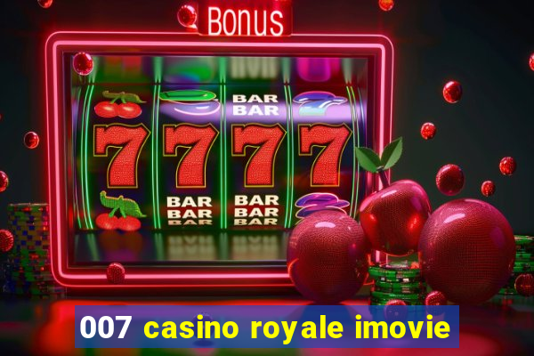 007 casino royale imovie