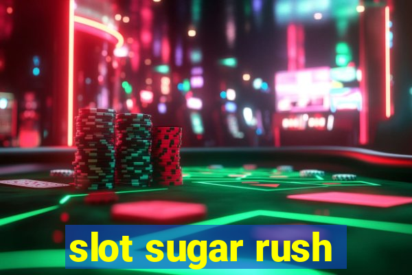 slot sugar rush