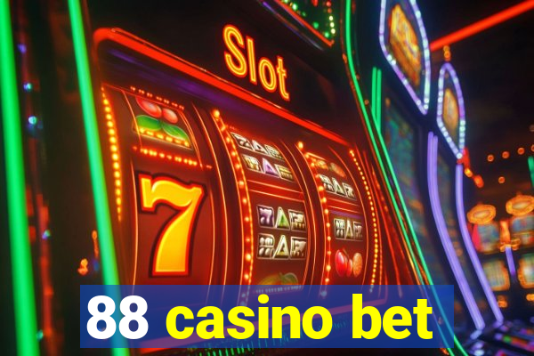 88 casino bet