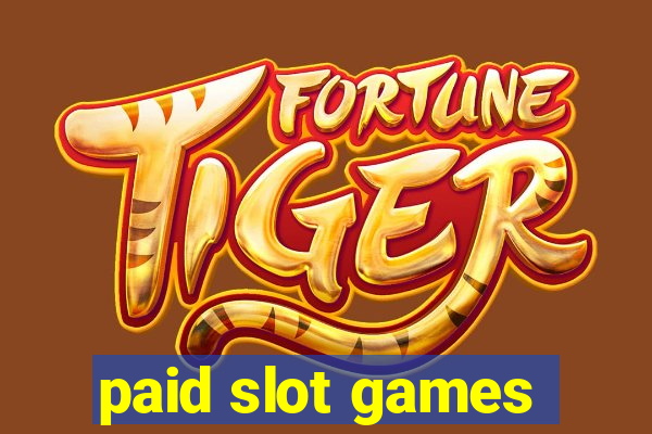 paid slot games