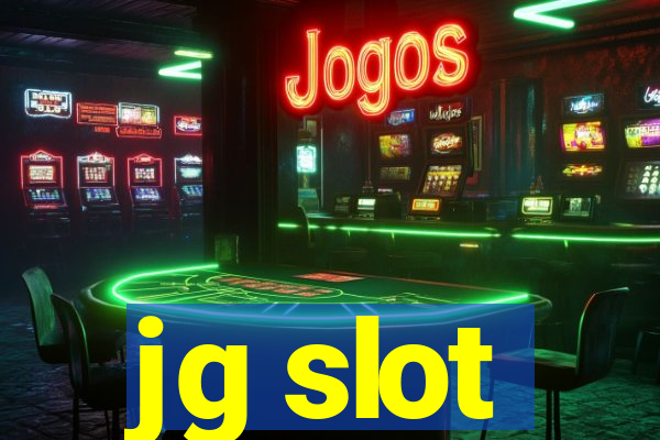 jg slot